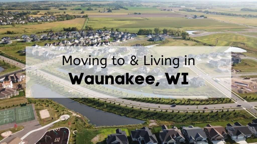 What it’s Like Living in Waunakee WI 🛝 What to Know Before Moving to