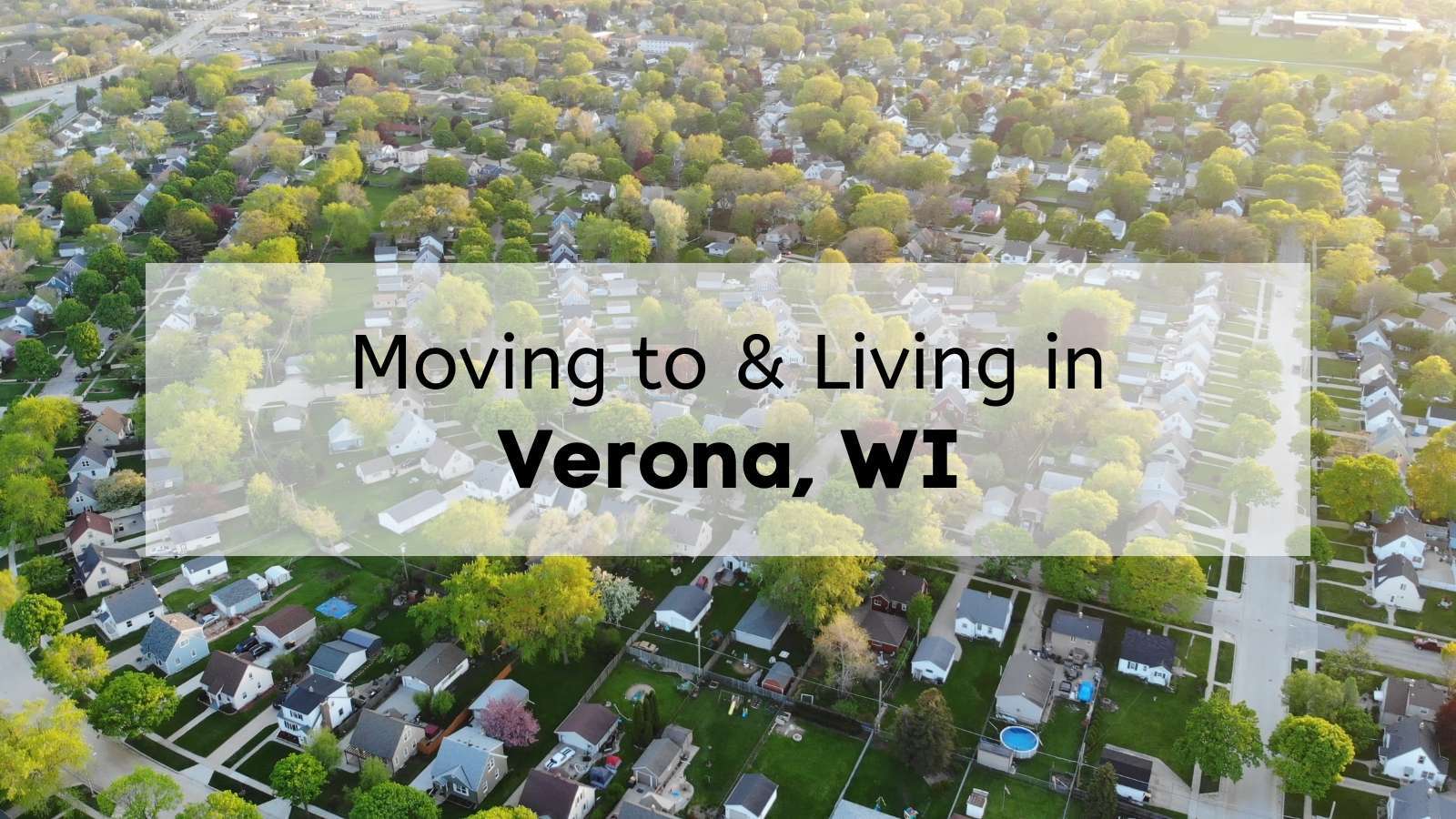 Moving to Verona WI? 🚲☀️ What You’ll LOVE About Living in Verona